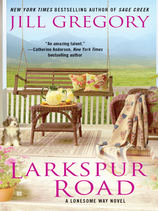 Title details for Larkspur Road by Jill Gregory - Available